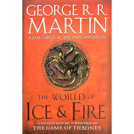 کتاب The World Of Ice And Fire شرح مصور و جامعی از سرزمین وستورس